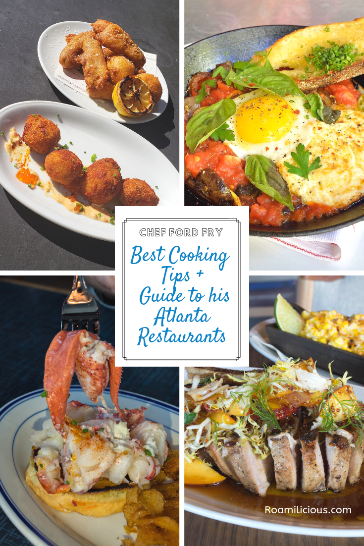 Chef-ford-fry-cooking-tips-roamilicious