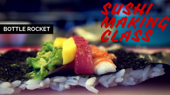 Date Idea: Take a Sushi Making Class in Atlanta at Bottle Rocket