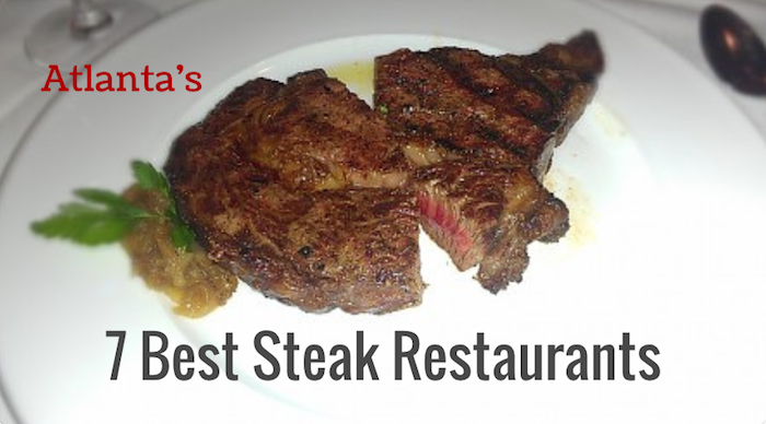 Where’s the beef? 7 Best Steak Restaurants in Atlanta